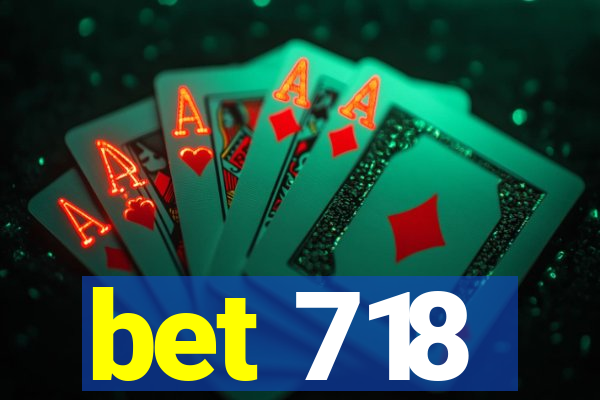 bet 718